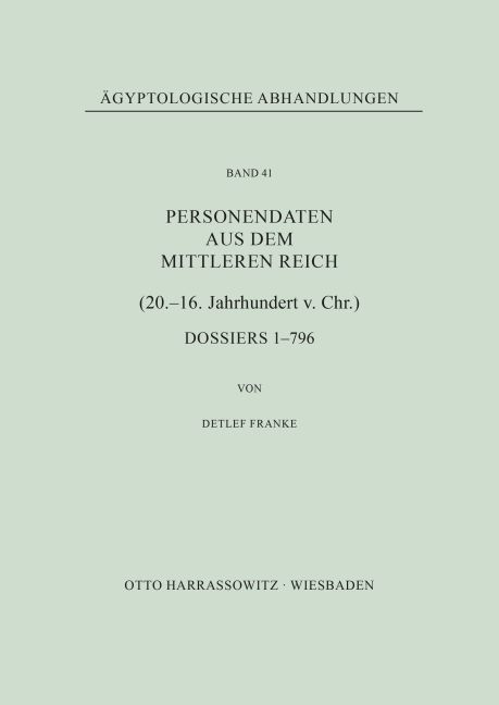 Personendaten aus dem Mittleren Reich (20.-16. Jahrhundert v. Chr.) - Franke, Detlef