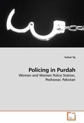 Policing in Purdah - Farhat Taj