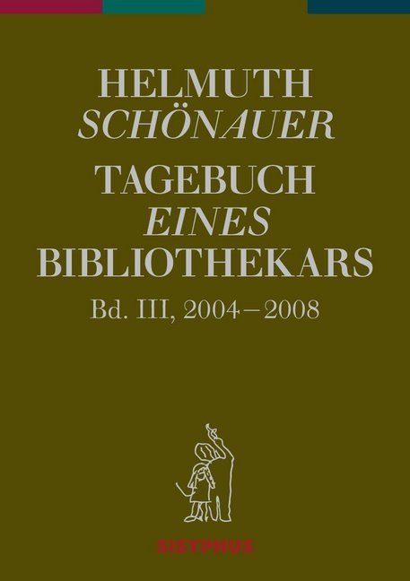 Tagebuch eines Bibliothekars. Bd.3 - Schönauer, Helmuth