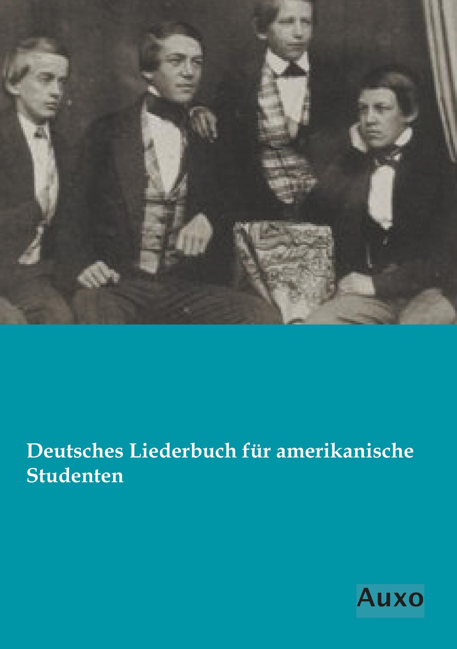 Deutsches Liederbuch für amerikanische Studenten - Anonymus