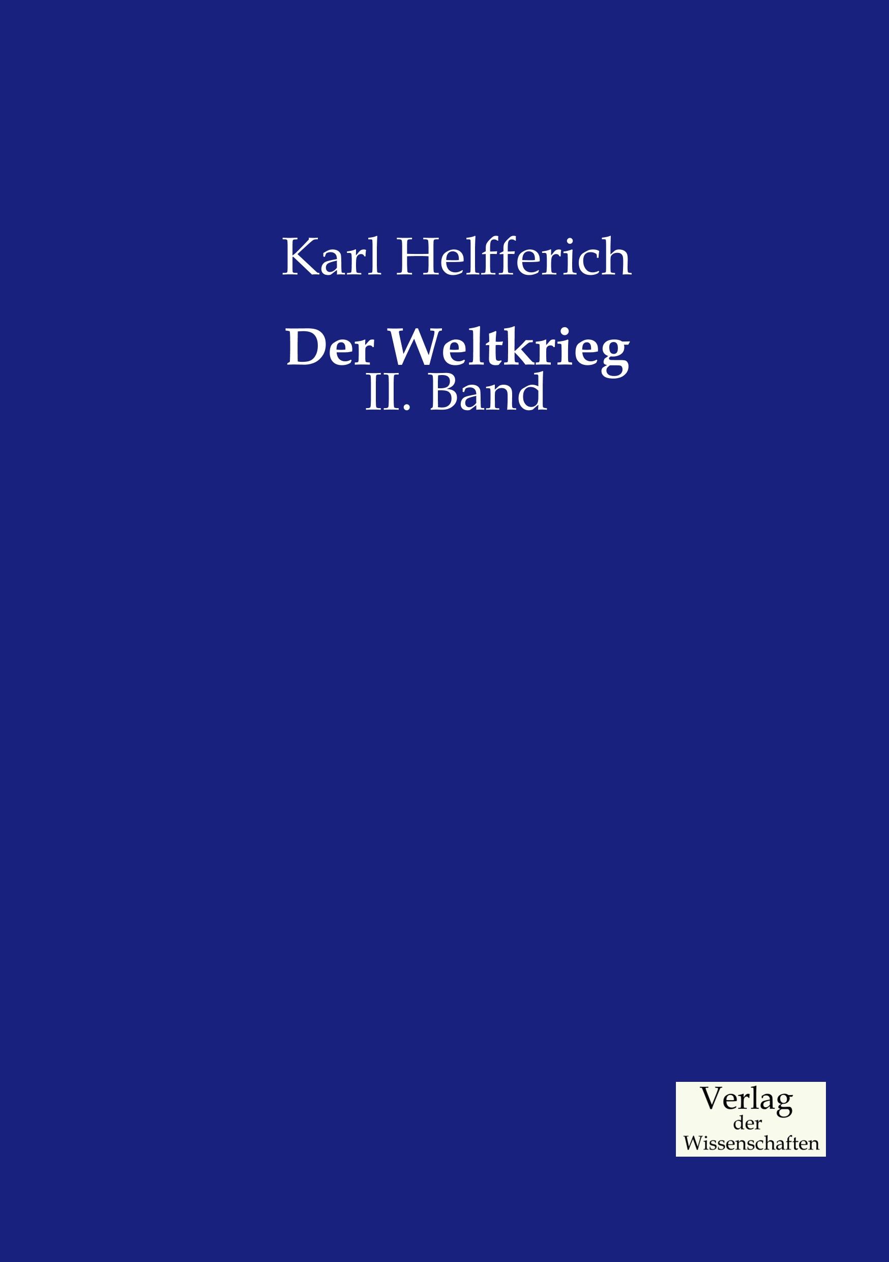 Der Weltkrieg - Helfferich, Karl