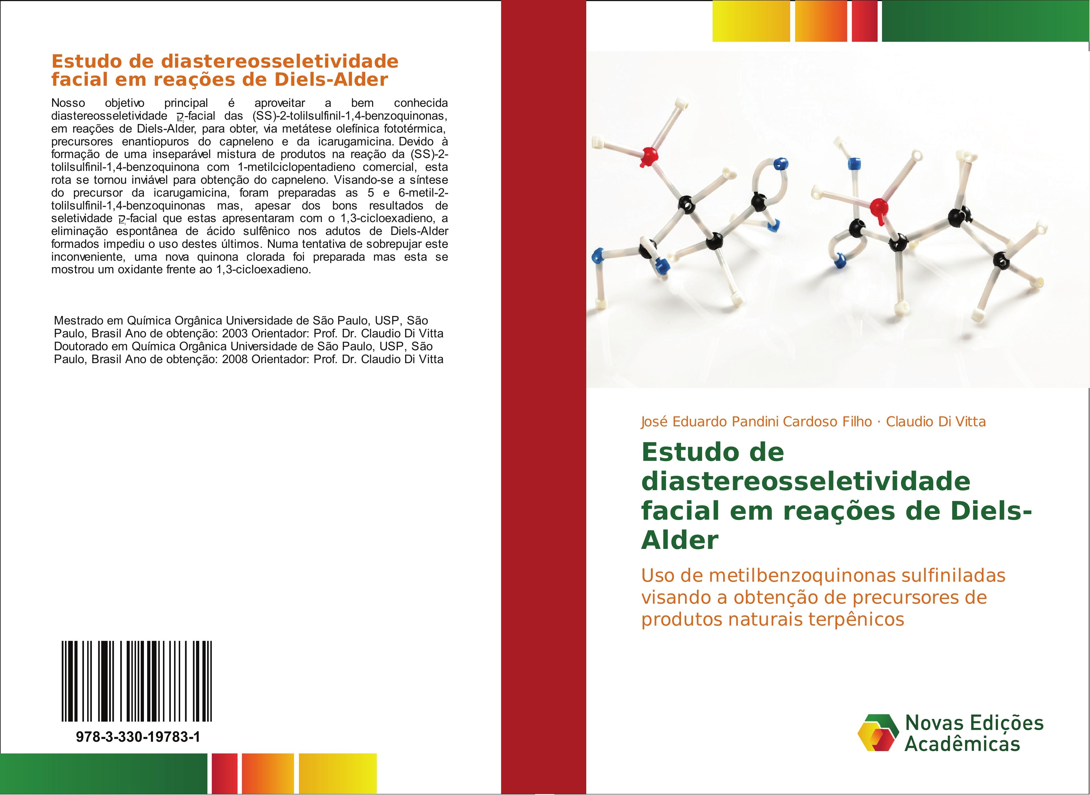 Estudo de diastereosseletividade facial em reaÃ§Ãµes de Diels-Alder - JosÃ© Eduardo Pandini Cardoso Filho|Claudio Di Vitta