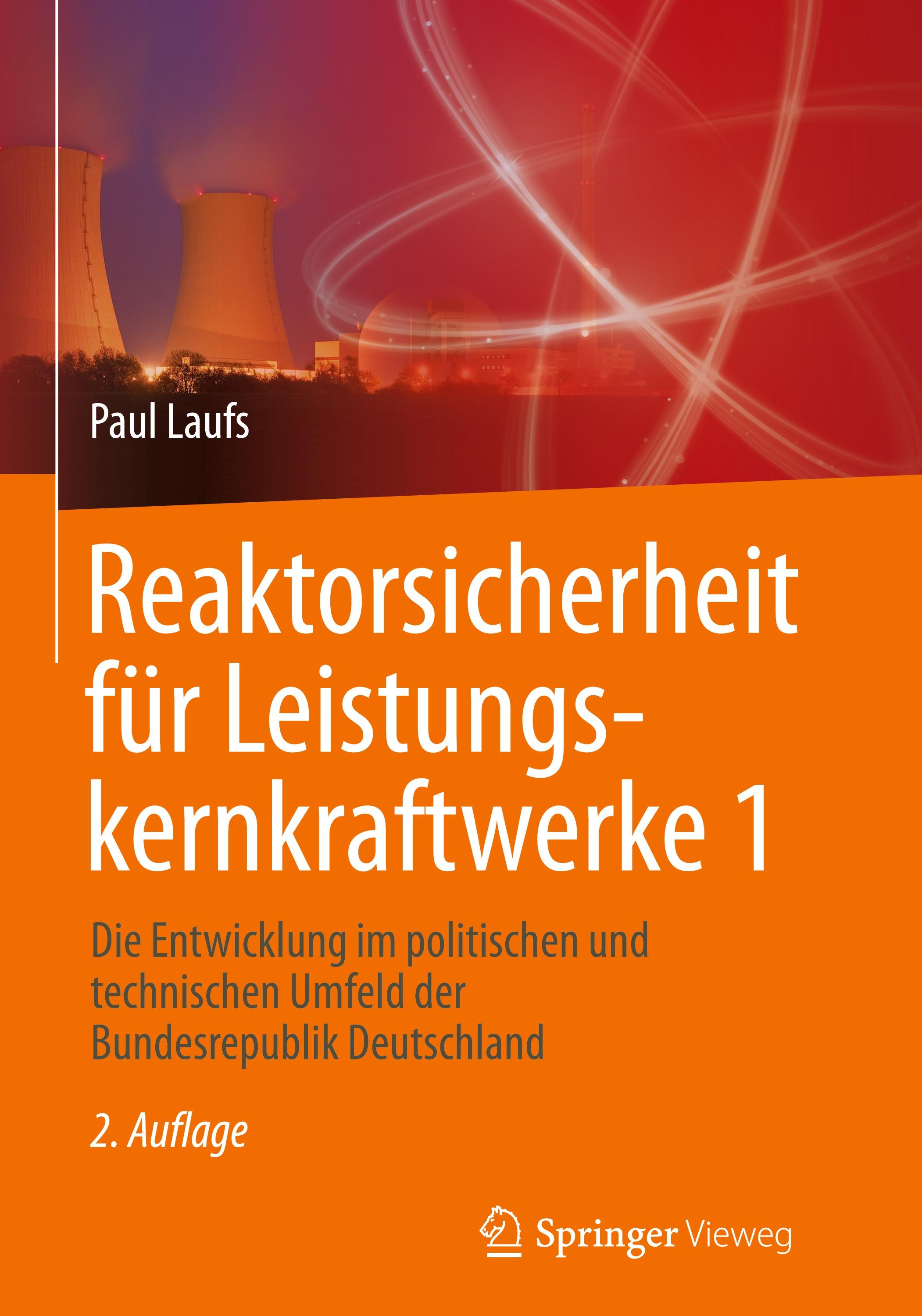 Reaktorsicherheit für Leistungskernkraftwerke - Paul Laufs