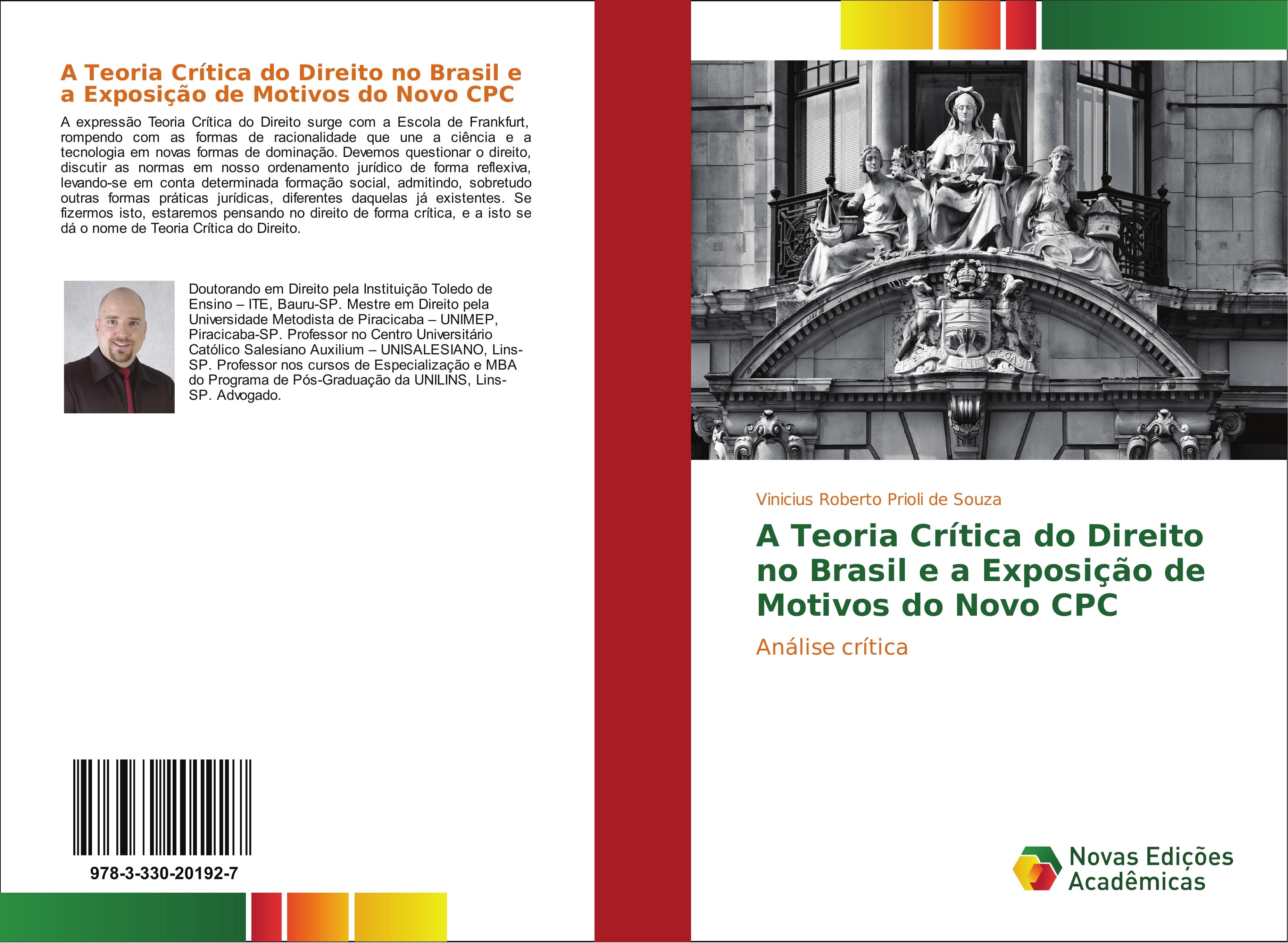 A Teoria CrÃ­tica do Direito no Brasil e a ExposiÃ§Ã£o de Motivos do Novo CPC - Vinicius Roberto Prioli de Souza