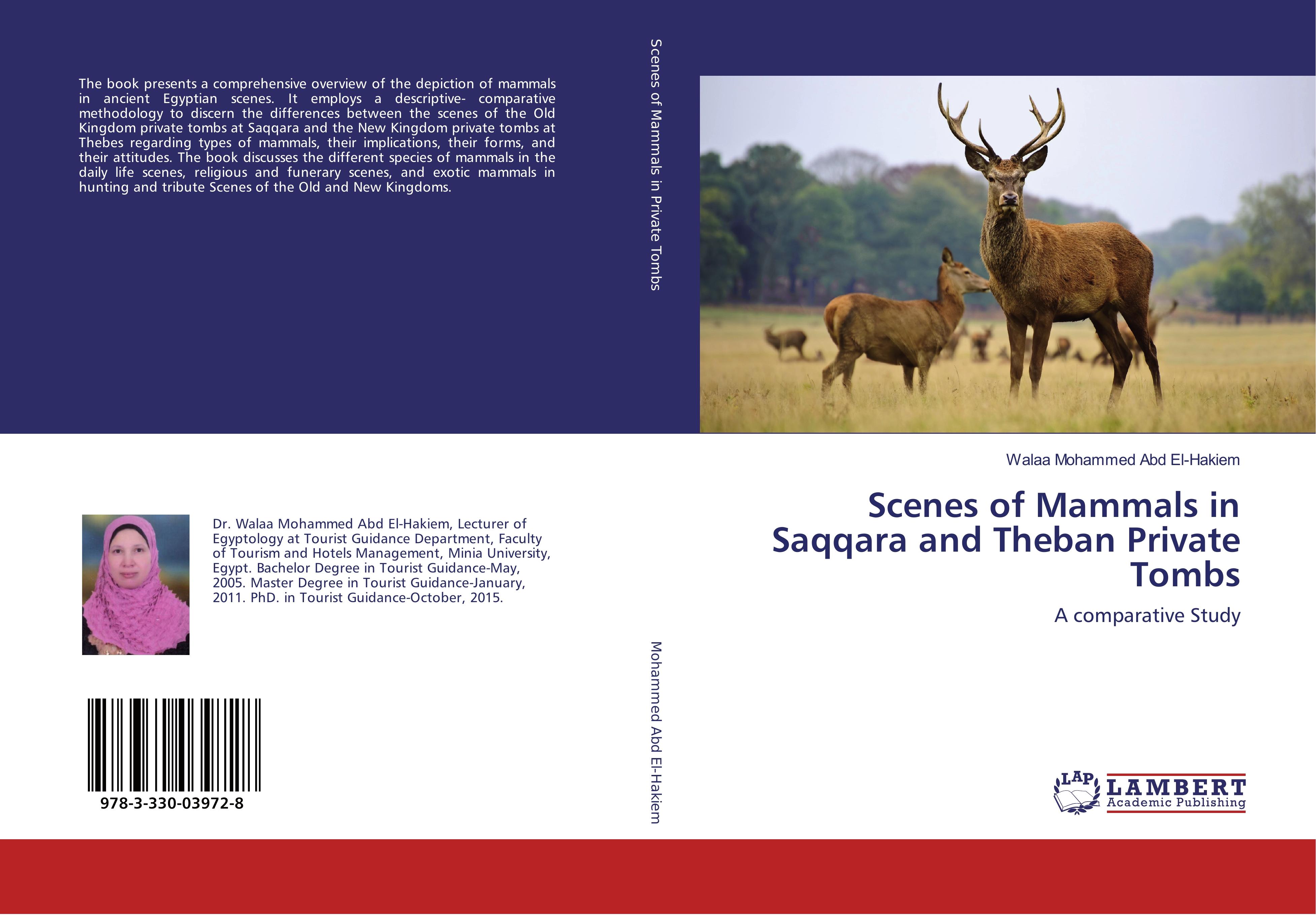 Scenes of Mammals in Saqqara and Theban Private Tombs - Walaa Mohammed Abd El-Hakiem