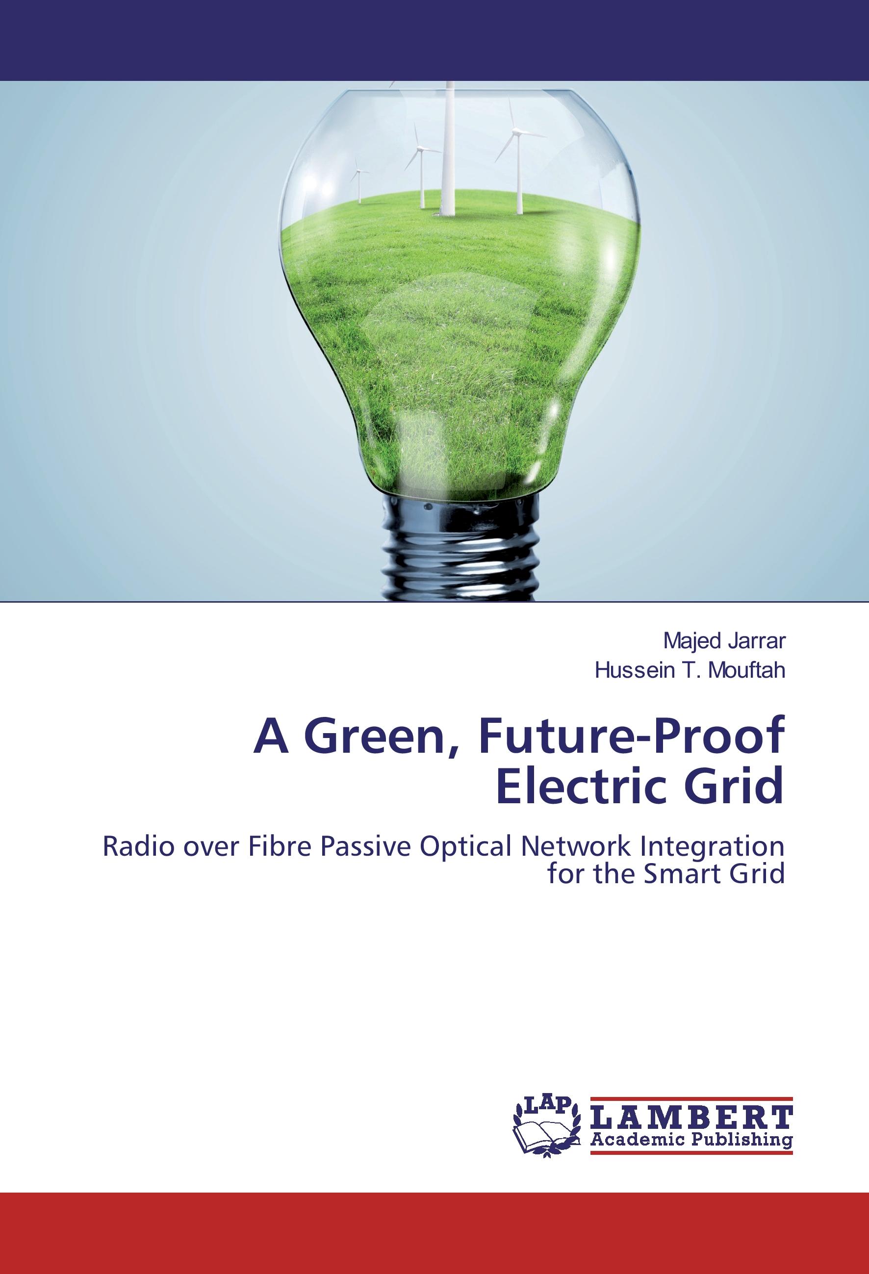 A Green, Future-Proof Electric Grid - Jarrar, Majed|Mouftah, Hussein T.