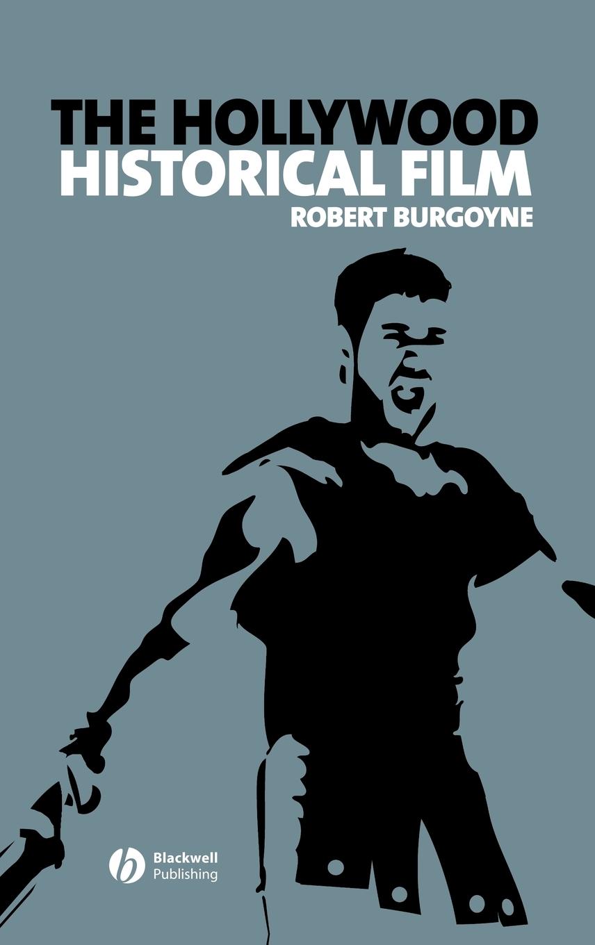 Hollywood Historical Film - Robert Burgoyne