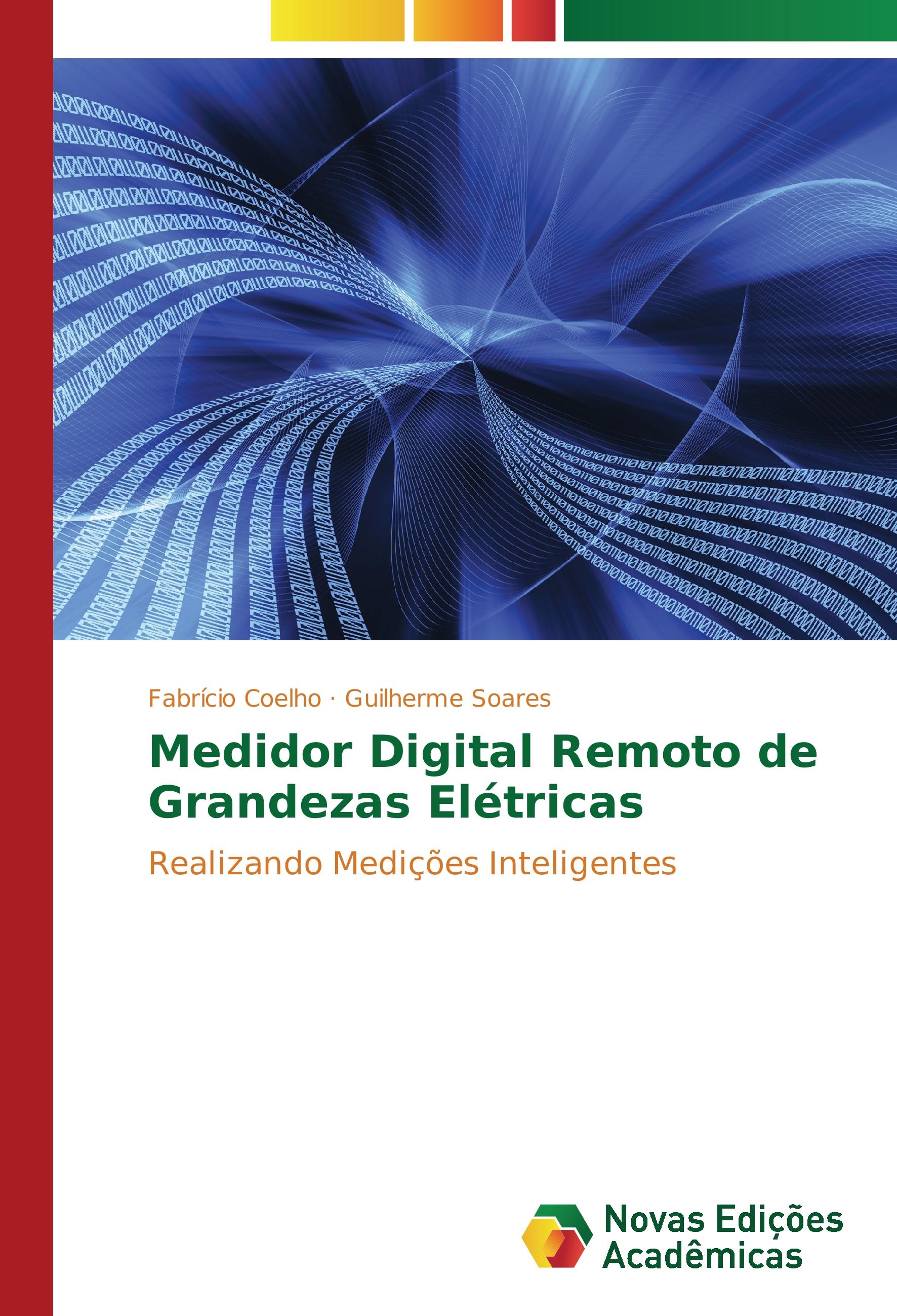 Medidor Digital Remoto de Grandezas Elétricas - Fabrício Coelho|Guilherme Soares