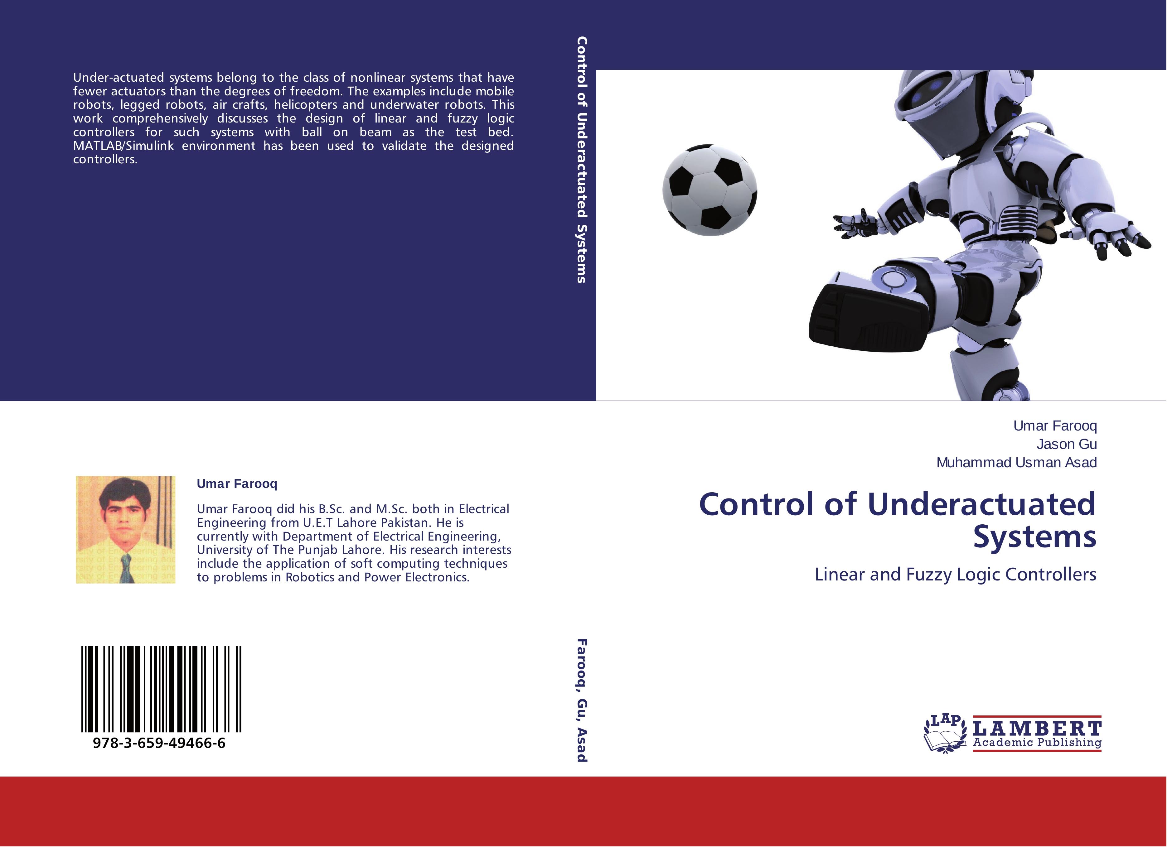 Control of Underactuated Systems - Umar Farooq|Jason Gu|Muhammad Usman Asad