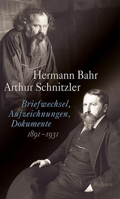 Briefwechsel, Aufzeichnungen, Dokumente (1891-1931) - Bahr, Hermann|Schnitzler, Arthur