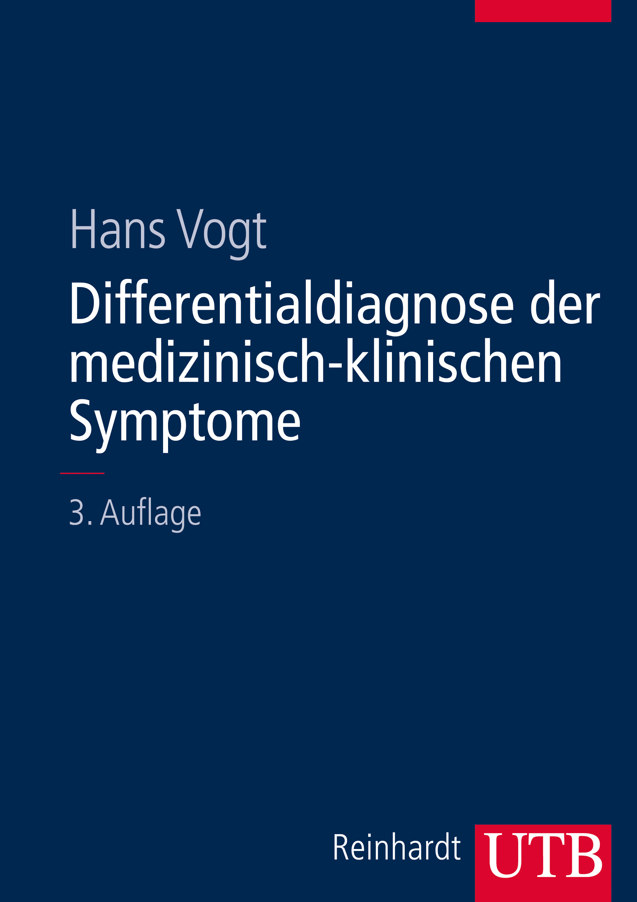 Differentialdiagnose der medizinisch-klinischen Symptome - Vogl, Hans