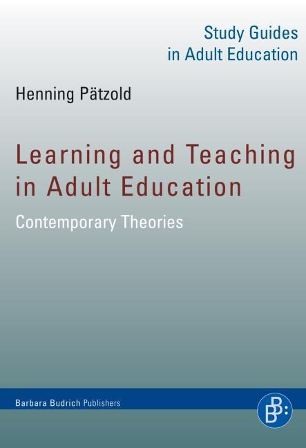 Paetzold, H: Learning and Teaching in Adult Education - Pätzold, Henning