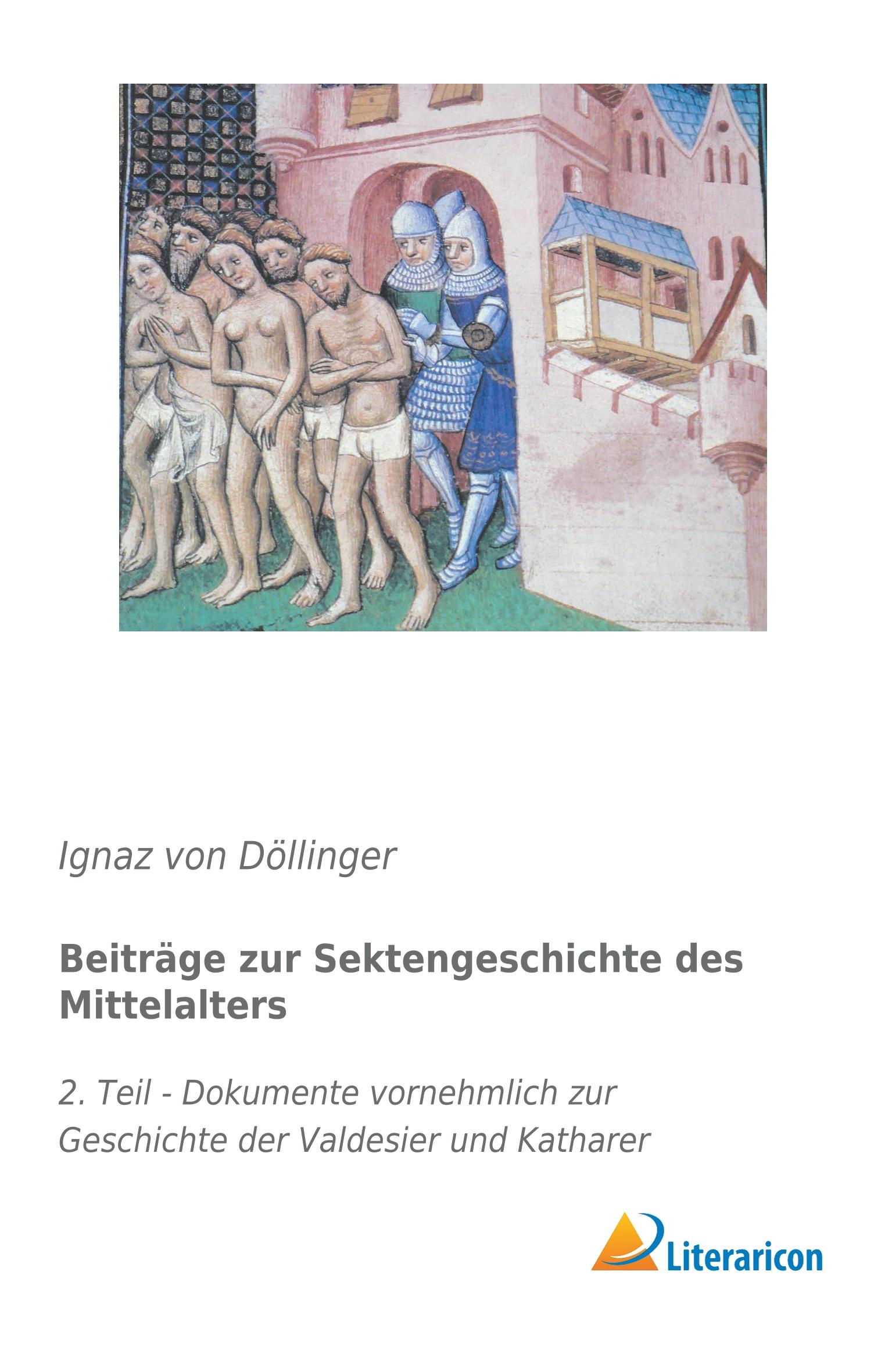Beitraege zur Sektengeschichte des Mittelalters - Döllinger, Ignaz von