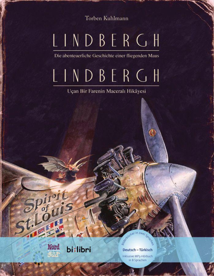 Lindbergh. Kinderbuch Deutsch-Türkisch mit MP3-Hoerbuch zum Herunterladen - Kuhlmann, Torben