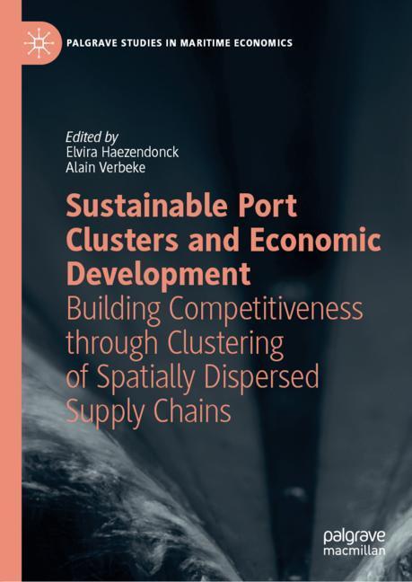Sustainable Port Clusters and Economic Development - Haezendonck, Elvira|Verbeke, Alain