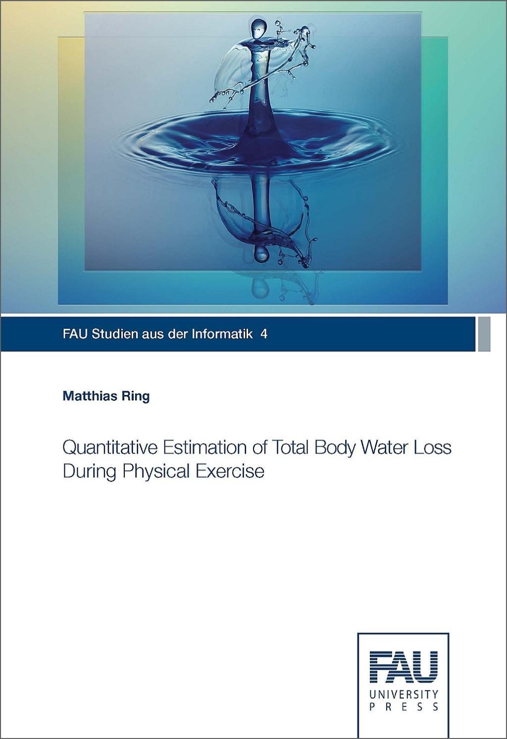 Quantitative Estimation of Total BodyWater Loss During Physical Exercise - Ring, Matthias