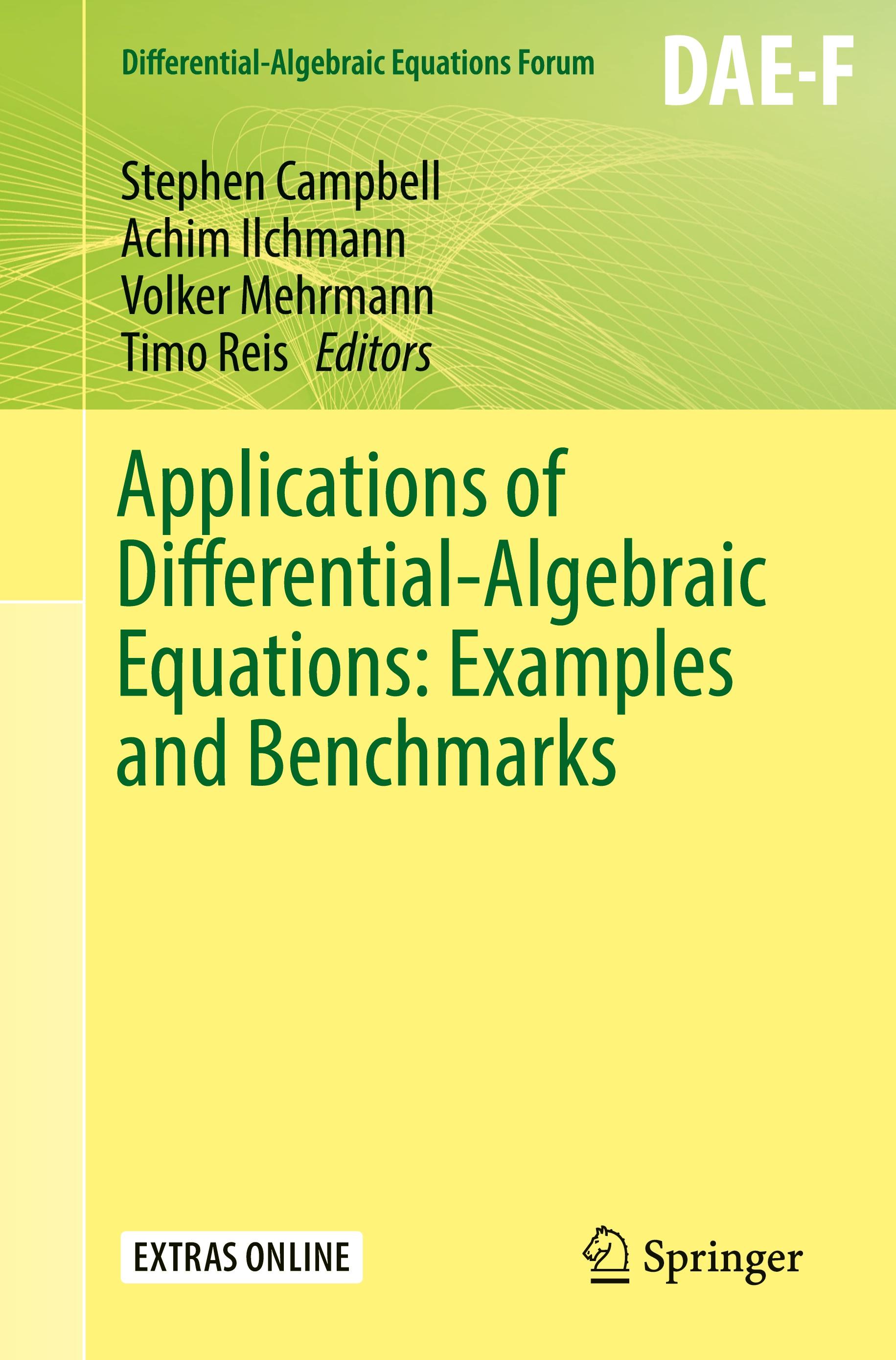 Applications of Differential-Algebraic Equations: Examples and Benchmarks - Campbell, Stephen|Ilchmann, Achim|Mehrmann, Volker|Reis, Timo