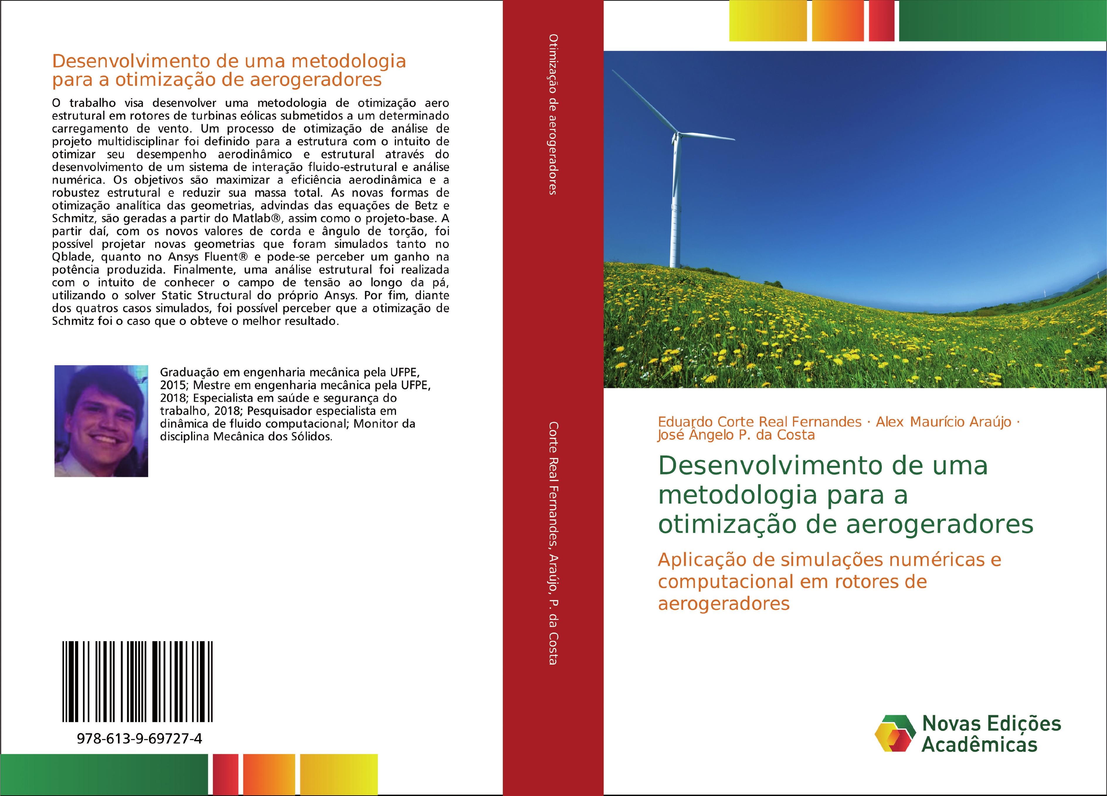 Desenvolvimento de uma metodologia para a otimizaÃ§Ã£o de aerogeradores - Eduardo Corte Real Fernandes|Alex MaurÃ­cio AraÃºjo|JosÃ© Ã‚ngelo P. da Costa