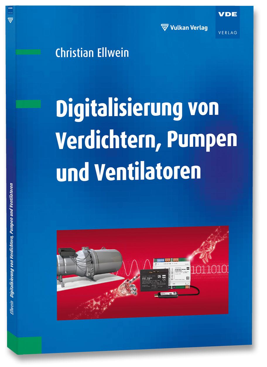 Digitalisierung von Verdichtern, Pumpen und Ventilatoren - Ellwein, Christian