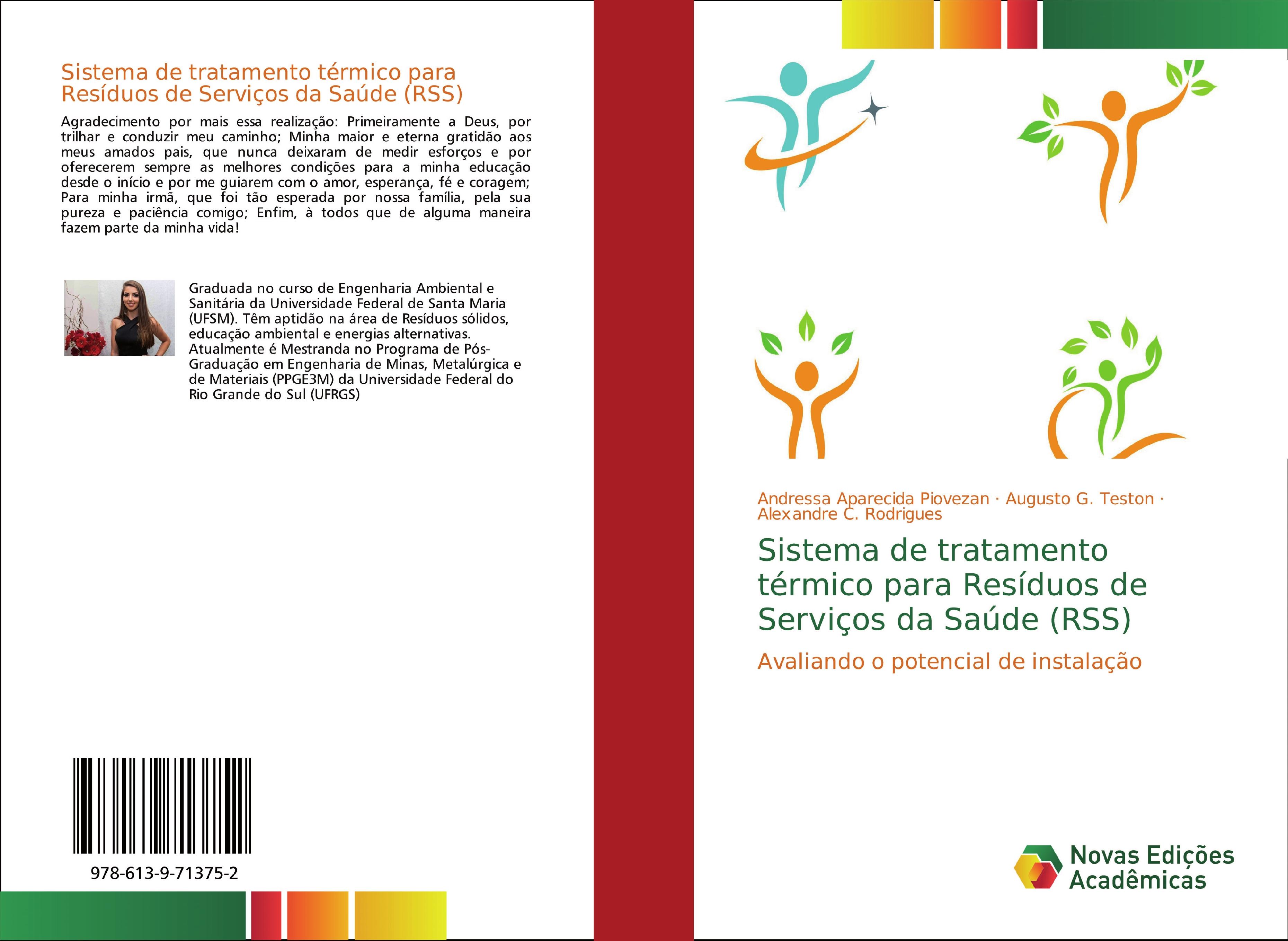 Sistema de tratamento térmico para Resíduos de Serviços da Saúde (RSS) - Andressa Aparecida Piovezan|Augusto G. Teston|Alexandre C. Rodrigues