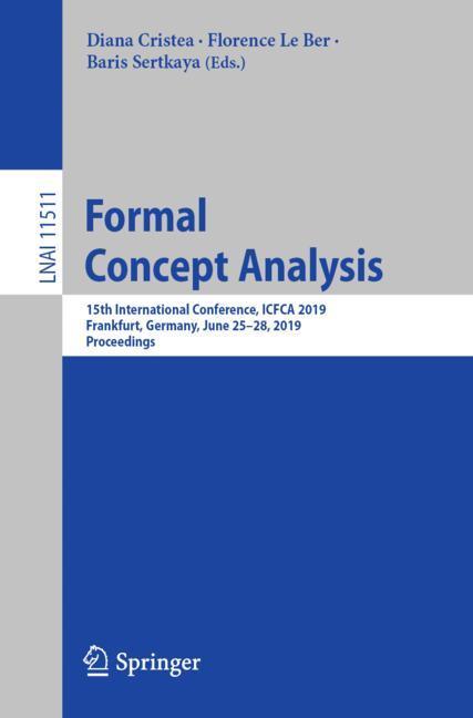 Formal Concept Analysis - Cristea, Diana|Le Ber, Florence|Sertkaya, Baris