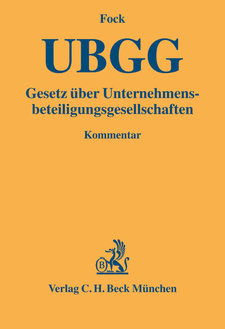 Gesetz ÃƒÂ¼ber Unternehmensbeteiligungsgesellschaften (UBGG) - Till Fock