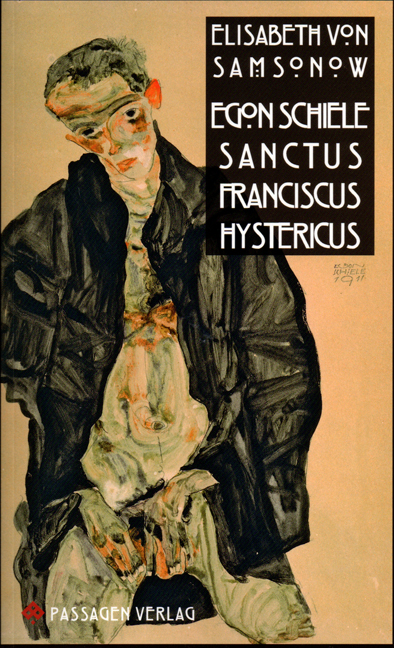 Egon Schiele Sanctus Franciscus Hystericus - Samsonow, Elisabeth von