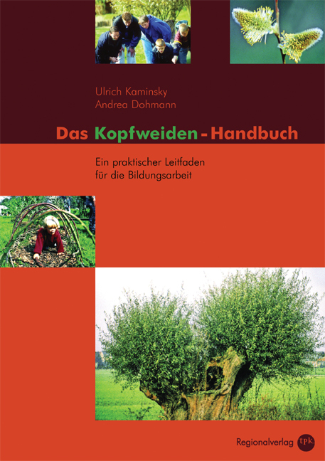 Das Kopfweiden-Handbuch - Andrea, Dohmann|Kaminsky, Ulrich