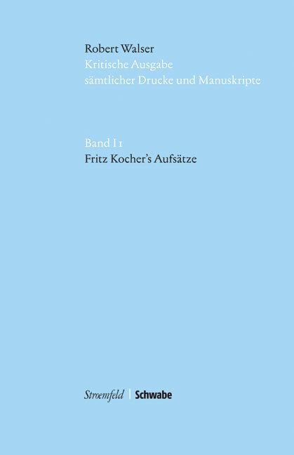 Robert Walser Kritische Ausgabe saemtlicher Drucke und Manuskripte. / I 1. Fritz Kocher\\ s Aufsaetze, mit 1 DVD-ROM, 2 Teil - Walser, Robert