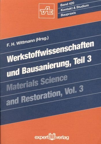 Werkstoffwissenschaften und Bausanierung - Wittmann, F H