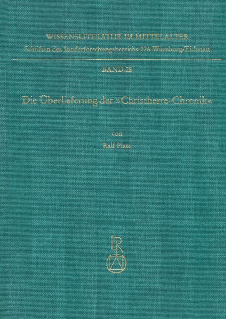 Die Überlieferung der \\ Christherre-Chronik\ - Plate, Ralf