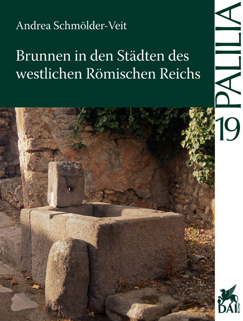 Brunnen in den Staedten des westlichen Roemischen Reiches - Schmölder-Veit, Andrea