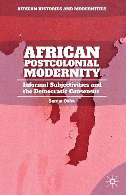 African Postcolonial Modernity - S. Osha