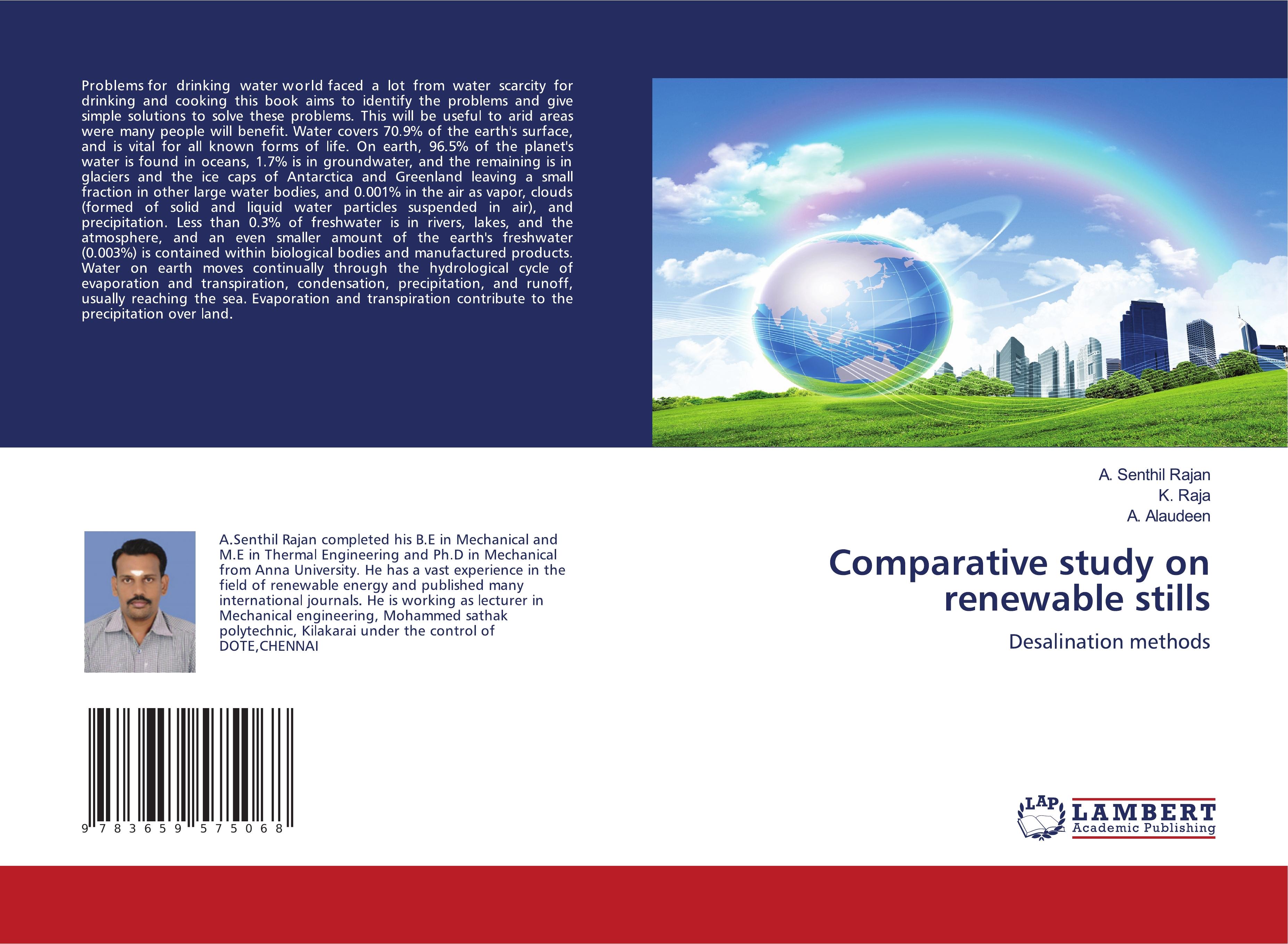 Comparative study on renewable stills - A. Senthil Rajan|K. Raja|A. Alaudeen