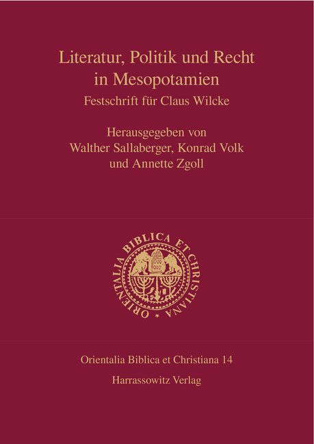 Literatur, Politik und Recht in Mesopotamien - Sallaberger, Walther