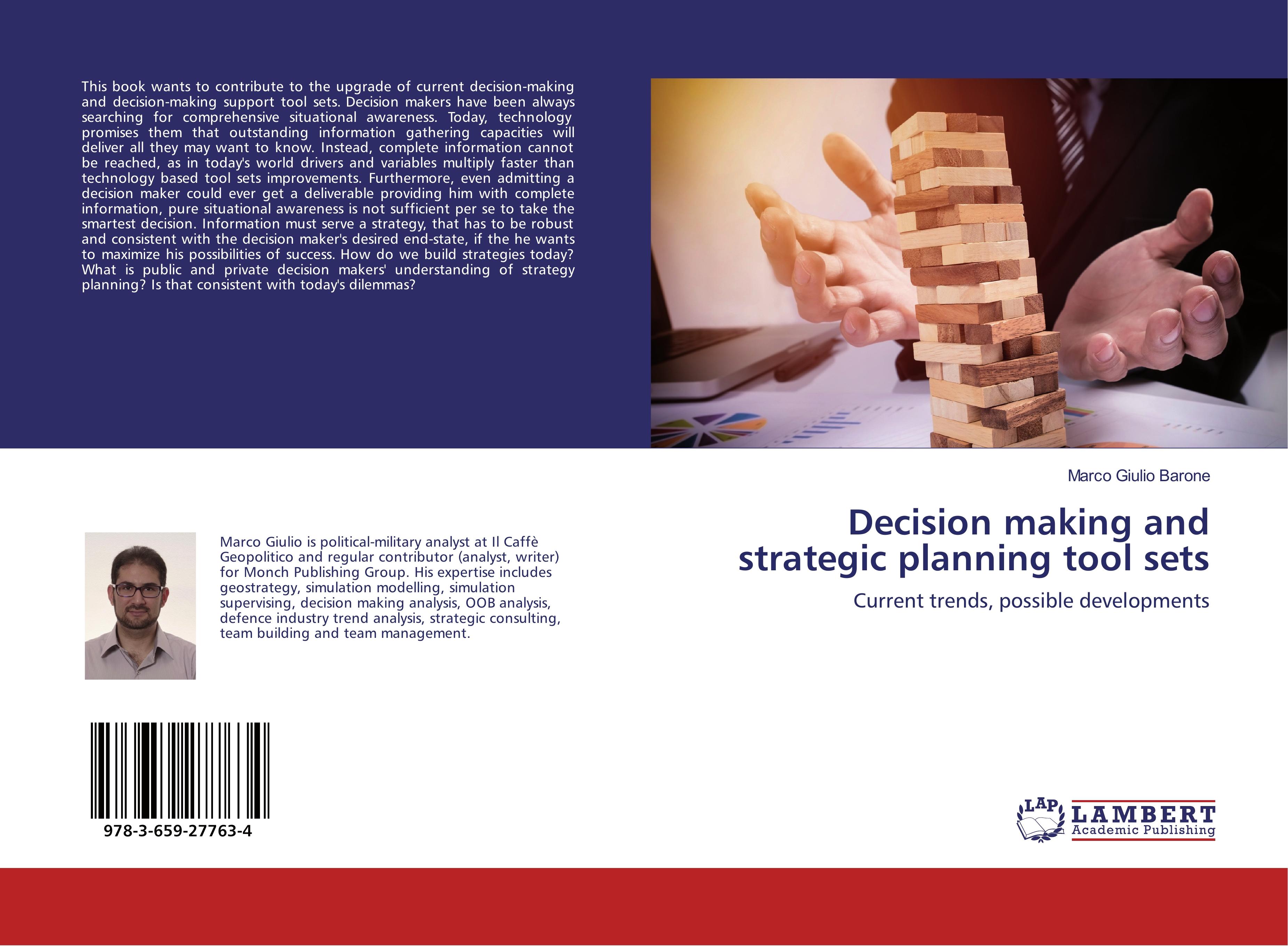 Decision making and strategic planning tool sets - Marco Giulio Barone