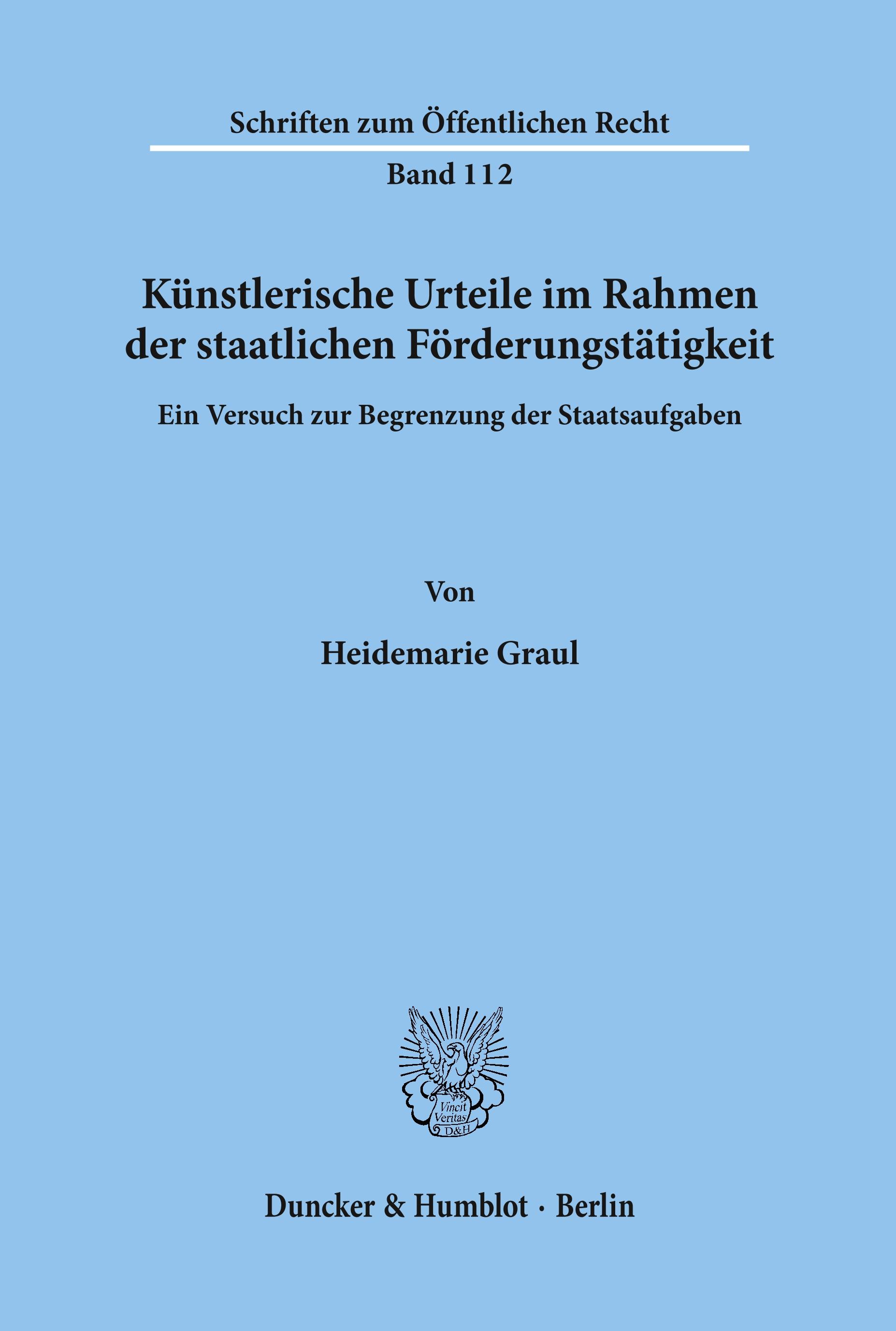 KÃ¼nstlerische Urteile im Rahmen der staatlichen FÃ¶rderungstÃ¤tigkeit. - Graul, Heidemarie