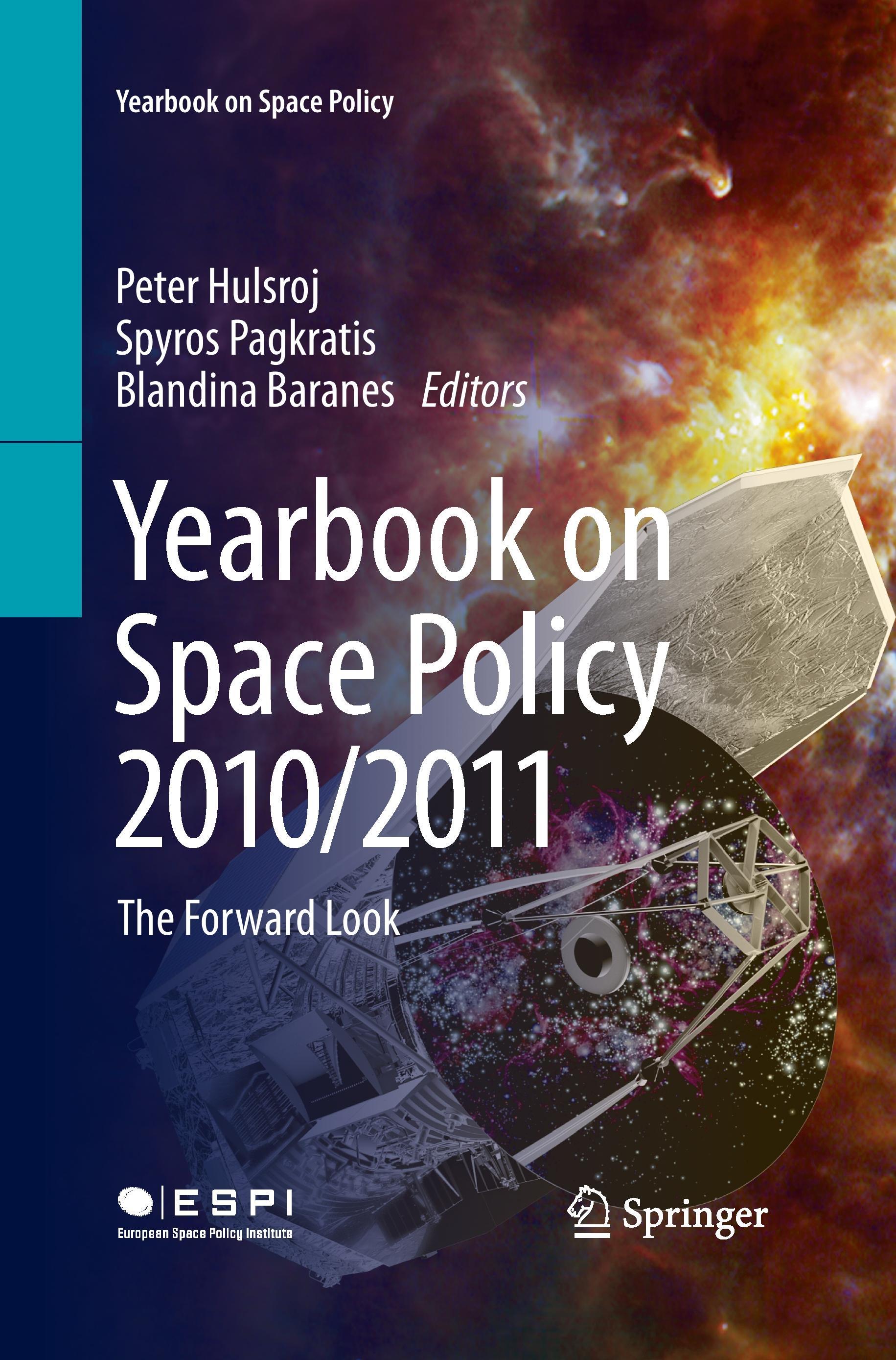 Yearbook on Space Policy 2010/2011 - Hulsroj, Peter|Pagkratis, Spyros|Baranes, Blandina