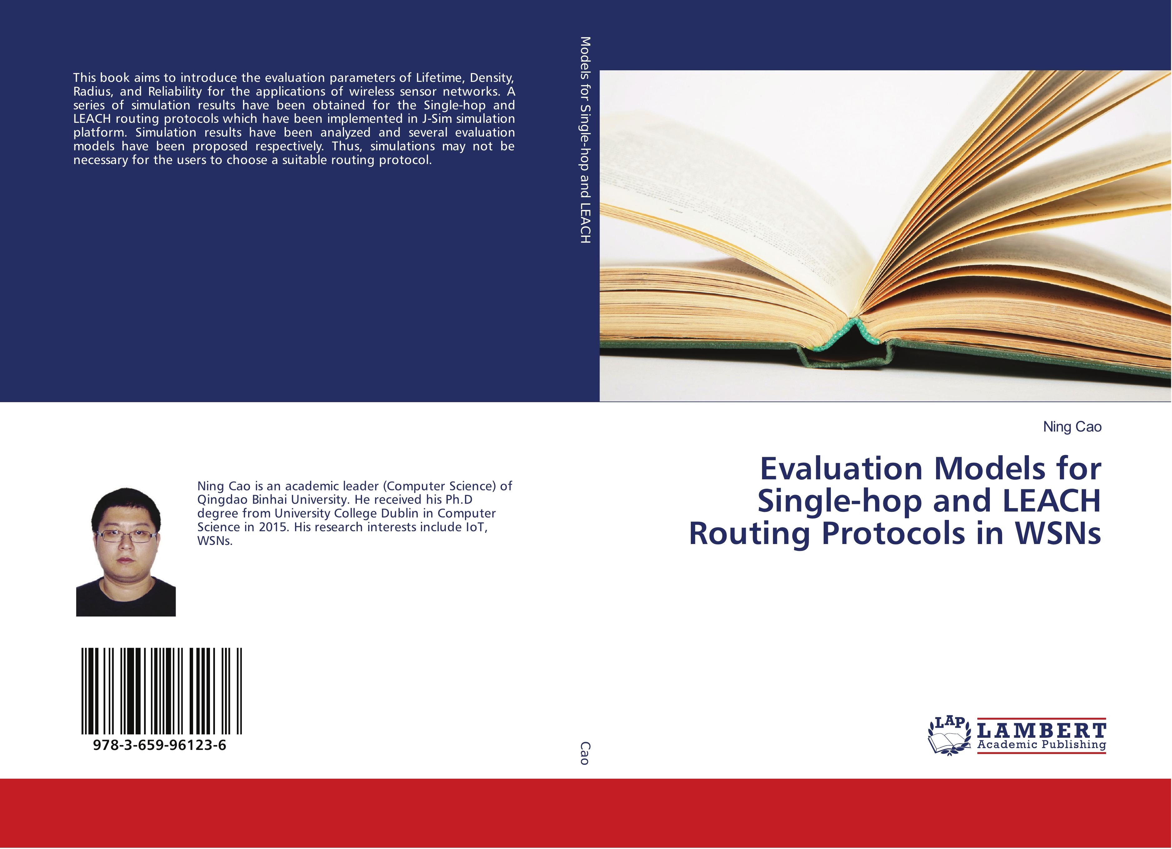 Evaluation Models for Single-hop and LEACH Routing Protocols in WSNs - Cao, Ning