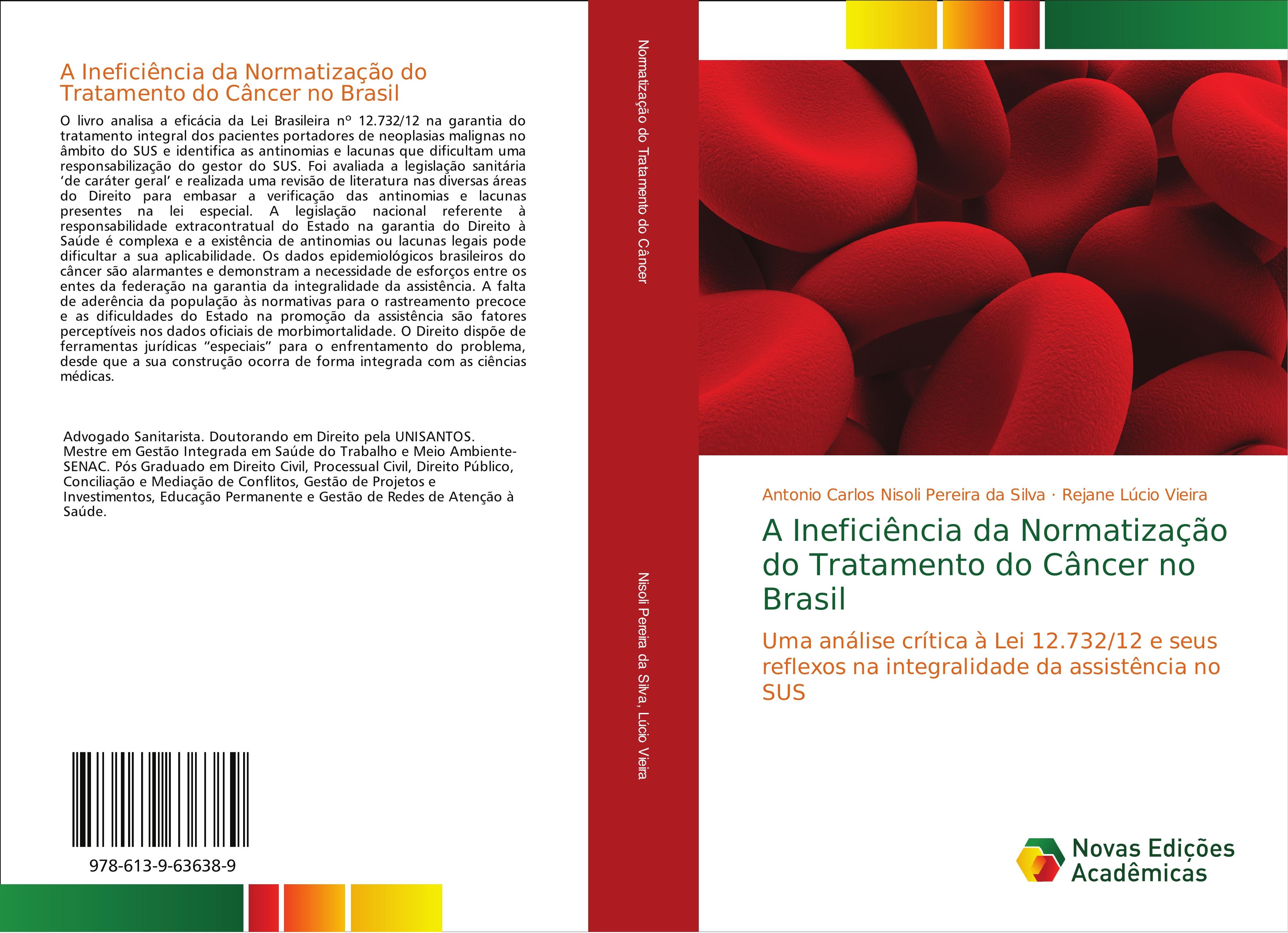 A Ineficiência da Normatização do Tratamento do Câncer no Brasil - Antonio Carlos Nisoli Pereira da Silva|Rejane Lúcio Vieira