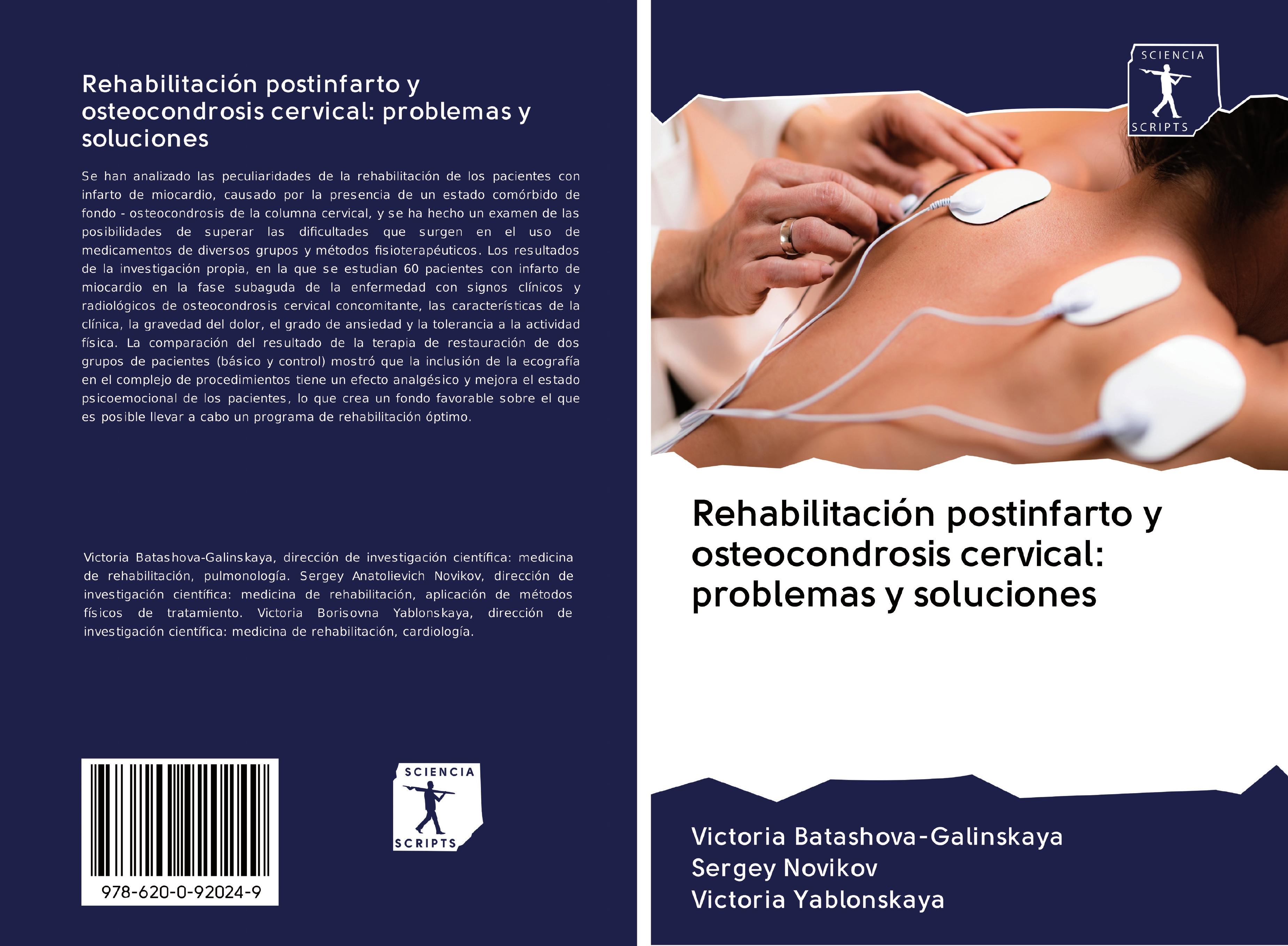 RehabilitaciÃƒÂ³n postinfarto y osteocondrosis cervical: problemas y soluciones - Batashova-Galinskaya, Victoria|Novikov, Sergey|Yablonskaya, Victoria