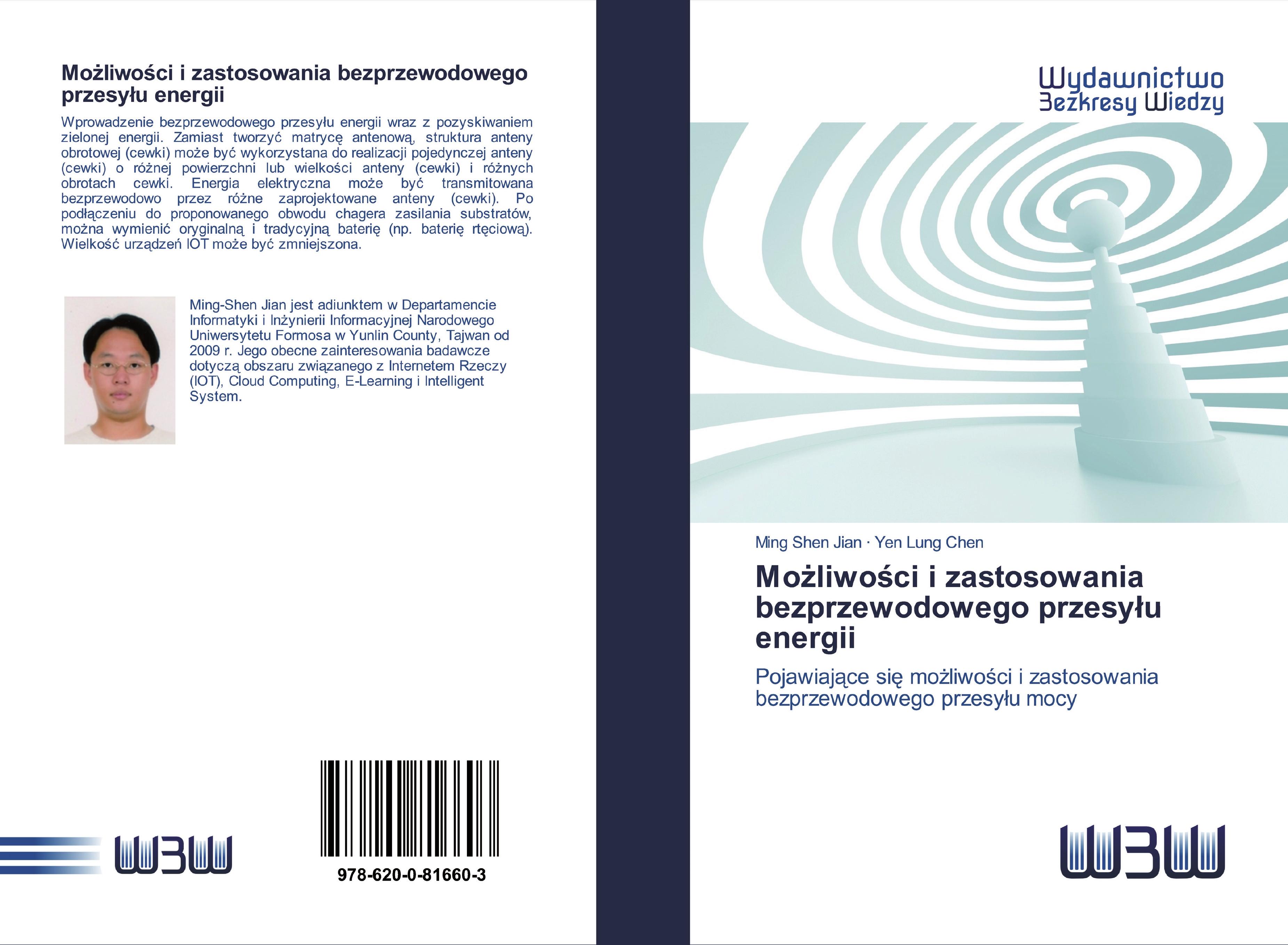 Mozliwosci i zastosowania bezprzewodowego przesylu energii - Ming Shen Jian|Yen Lung Chen