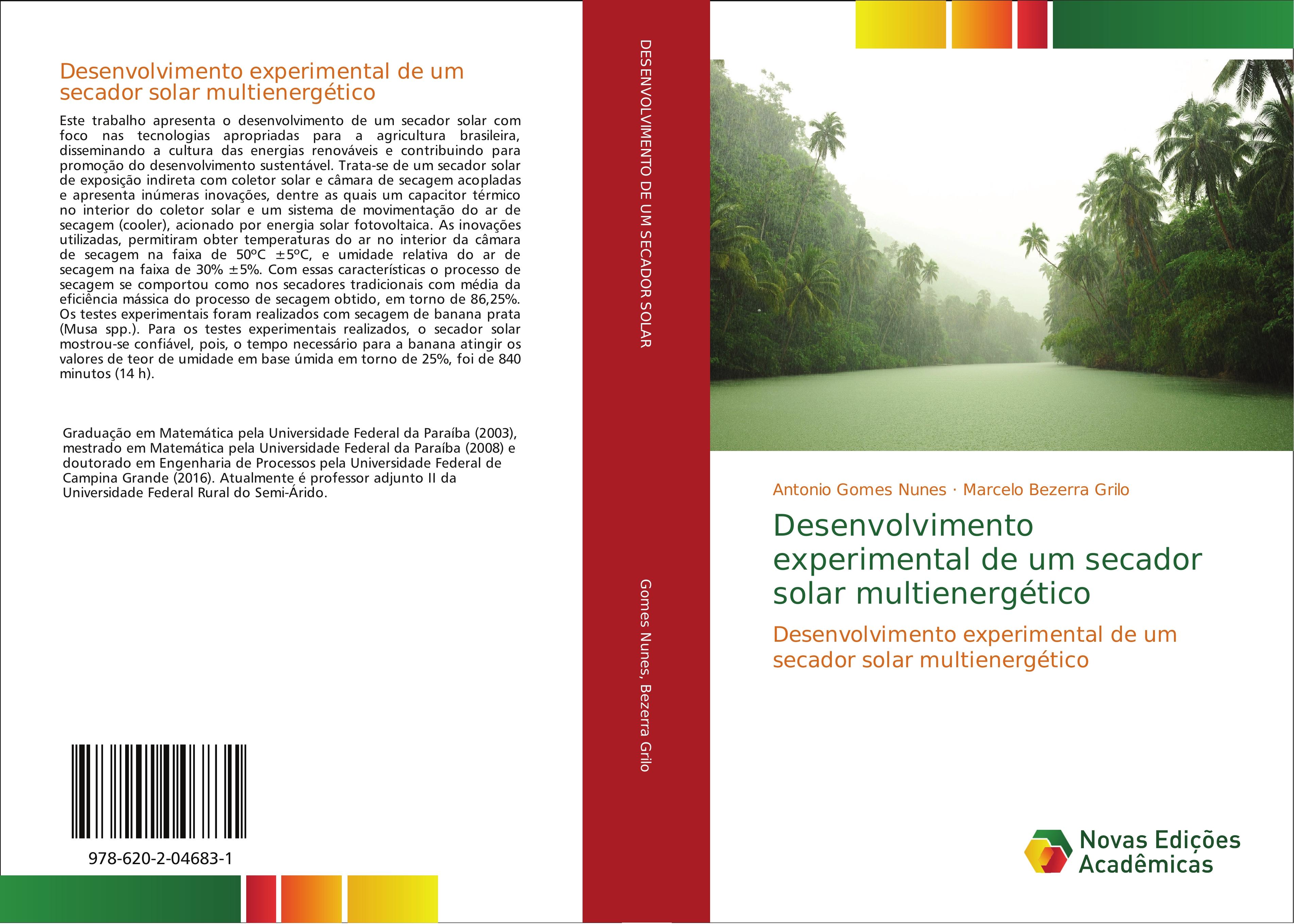 Desenvolvimento experimental de um secador solar multienergÃƒÂ©tico - Gomes Nunes, Antonio|Bezerra Grilo, Marcelo