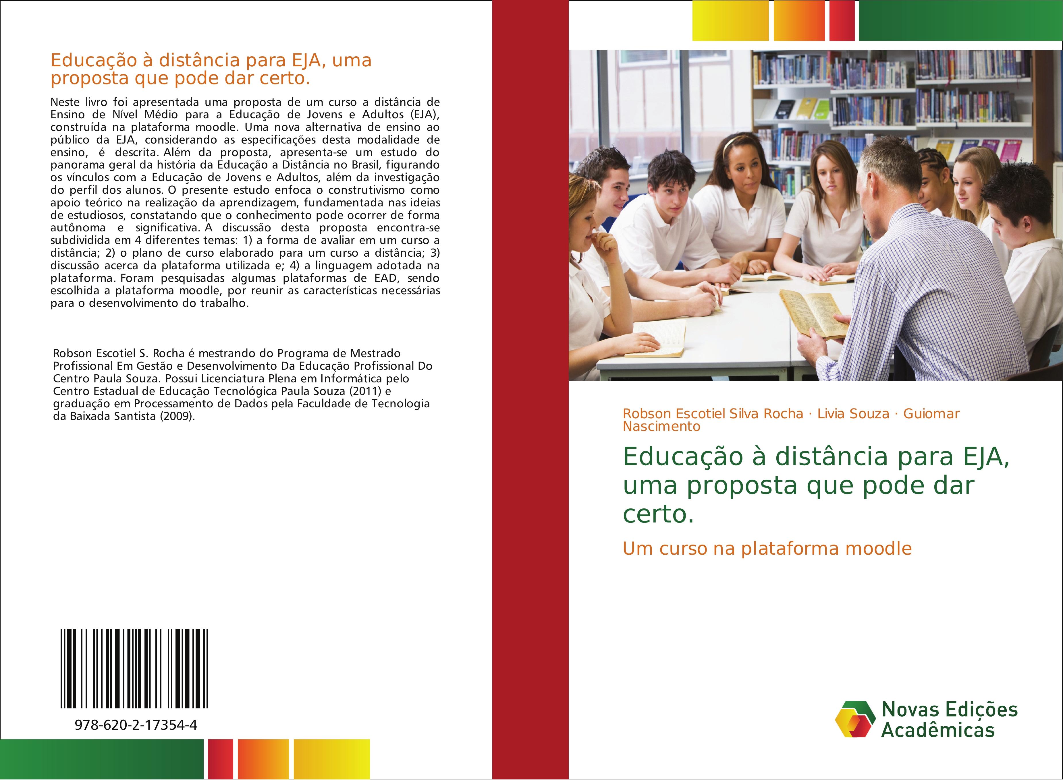 EducaÃƒÂ§ÃƒÂ£o ÃƒÂ  distÃƒÂ¢ncia para EJA, uma proposta que pode dar certo. - Robson Escotiel Silva Rocha|Livia Souza|Guiomar Nascimento