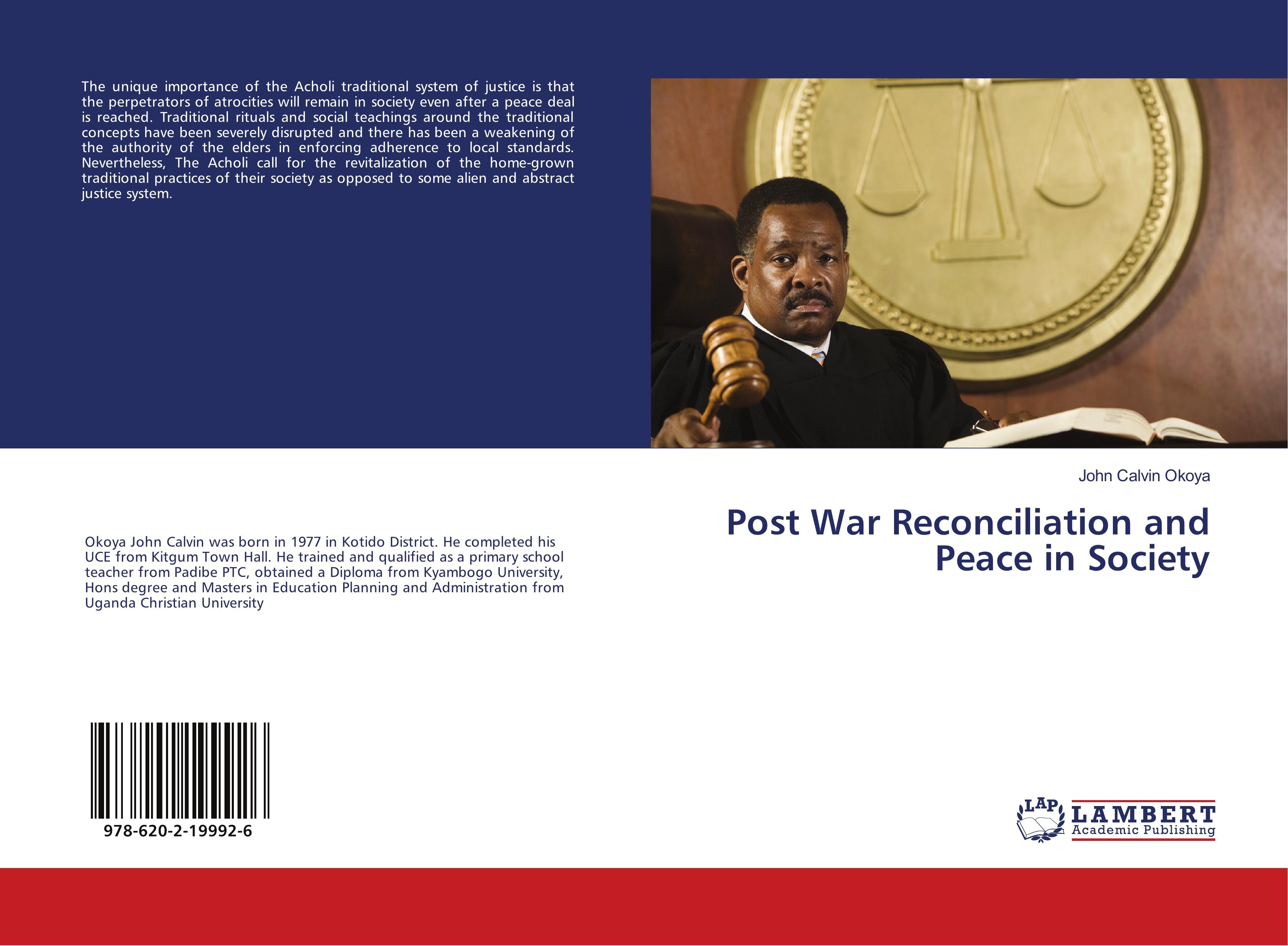 Post War Reconciliation and Peace in Society - Okoya, John Calvin