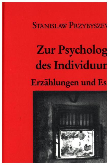 Werke, Aufzeichnungen und ausgewÃƒÂ¤hlte Briefe. Gesamtausgabe mit einem. / Zur Psychologie des Individuums - Przybyszewski, Stanislaw|Schardt, Michael M.
