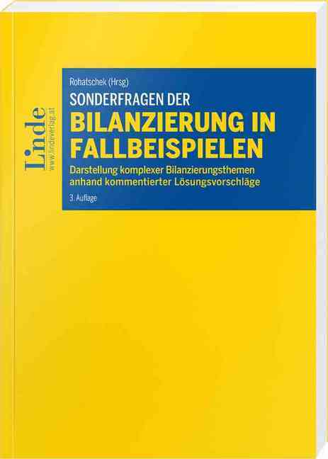Sonderfragen der Bilanzierung in Fallbeispielen - Schausberger-Strobl, Daniela|Schiemer-Haberl, Vera|Schlager-Haider, Juliane|Sigl, Ulf|Steidl, Carina|Trudenberger, Nicole