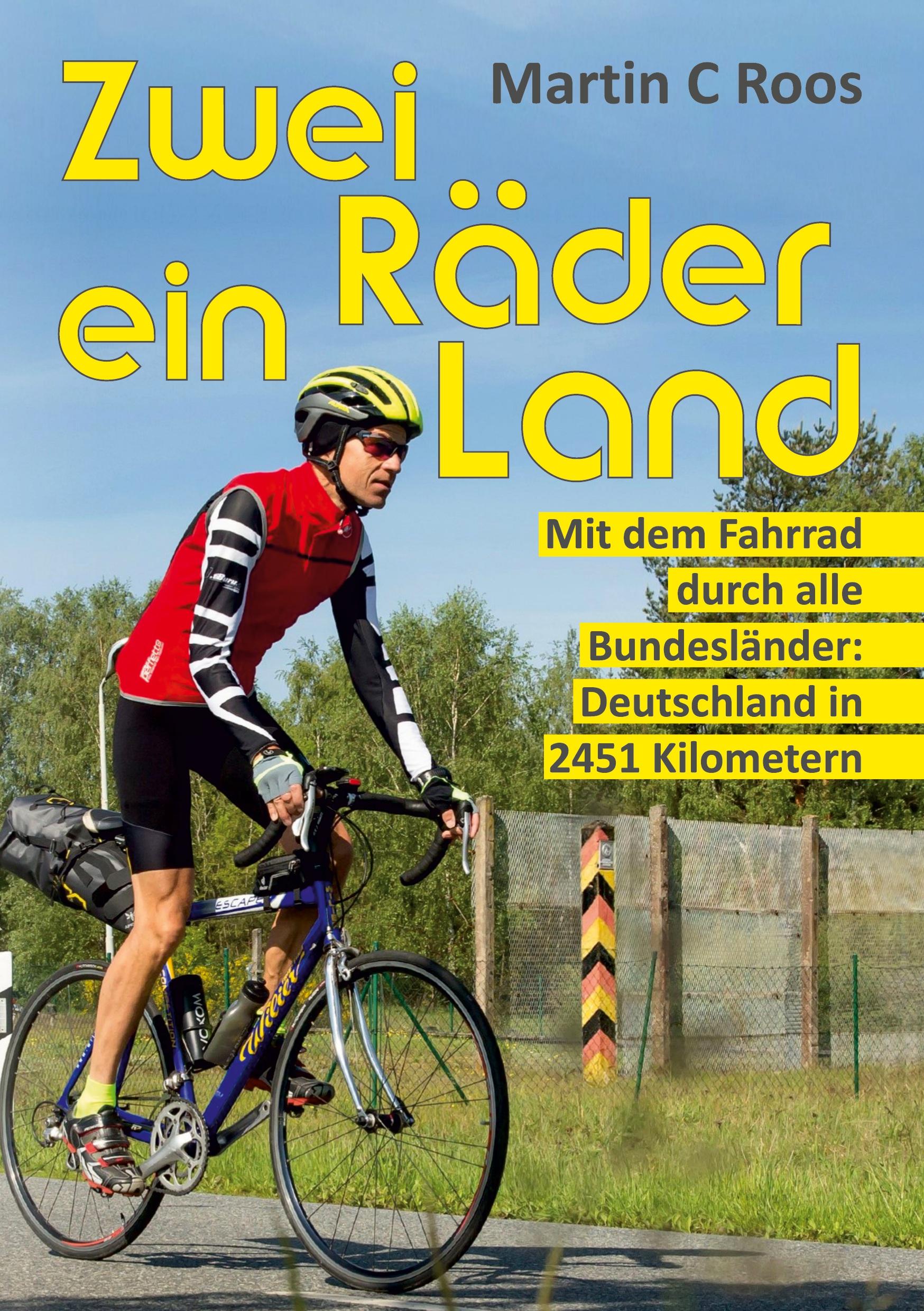 Zwei Raeder, ein Land - Roos, Martin C