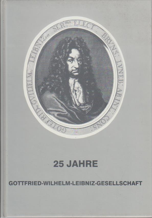 25 Jahre Gottfried-Wilhelm-Leibniz-Gesellschaft - Scheel, Günter, Andre Robinet und Hans Poser