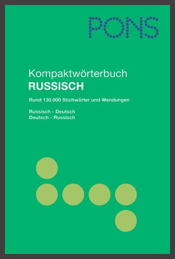 PONS - Kompaktwörterbuch Russisch, rund 130.000 Stichwörter und Wendungen, Russisch - Deutsch, Deutsch - Russisch